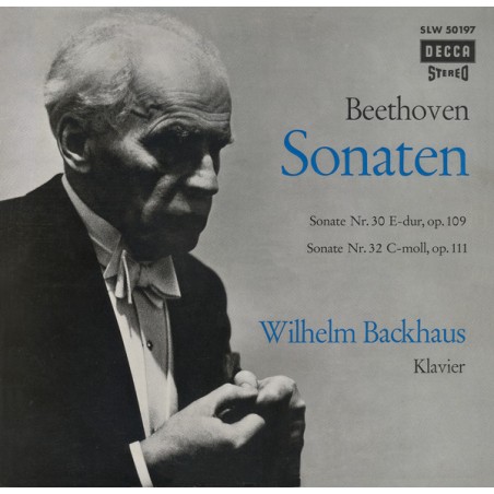 Beethoven -Sonaten (Nr. 30 E-dur, Op. 109 / Nr. 32 C-moll, Op. 111)-Wilhelm Backhaus |1962    Decca ‎– LW 50197-10" Vinyl