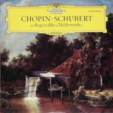 Chopin - Schubert– Ausgewählte Meisterwerke|1965    Deutsche Grammophon ‎– 104 407