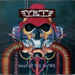 Y & T ‎– Best Of '81 To...