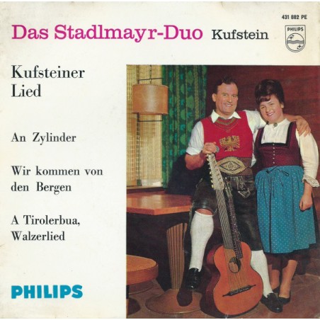 Stadlmayr-Duo Kufstein und das Alpenland-Trio ‎– Kufsteiner Lied|Philips ‎– 431 882 PE-Single