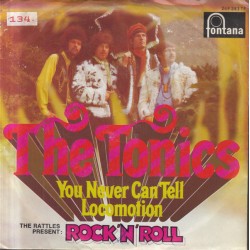 Tonics ‎The – You Never Can...