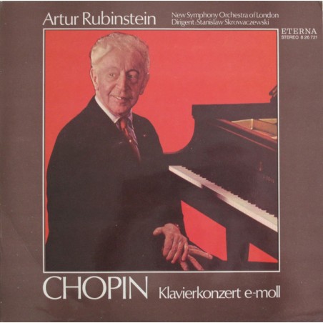 Chopin- Klavierkonzert E-moll-Artur Rubinstein -New Symphony Orchestra of London-Skrowaczewski |1975   ETERNA ‎– 8 26 721