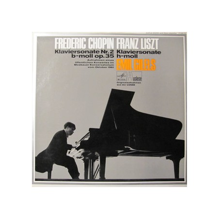 Frederic Chopin - Franz Liszt - Klaviersonate Nr. 2+ h-moll-Emil Gilels |Eurodisc 74611 KK