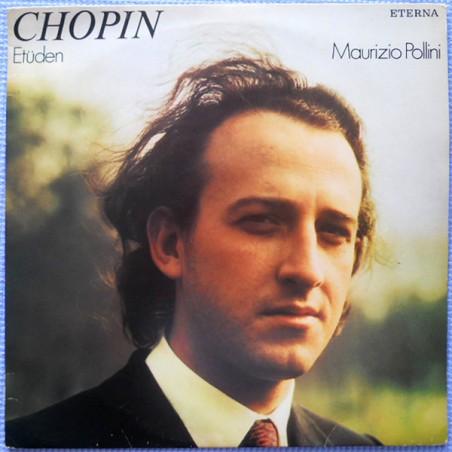 Chopin Frédéric  – Etüden- Maurizio Pollini |1984   ETERNA ‎– 8 27 764