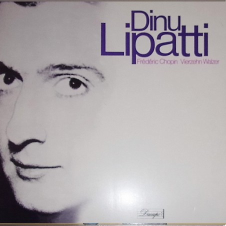 Chopin ‎Frédéric – Vierzehn Walzer- Dinu Lipatti |1973  Dacapo – 1C 047-00 167
