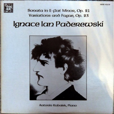 Paderewski – Sonata in E-Flat Minor-Variations & Fugue, Op. 23|1979    Musical Heritage Society ‎– MHS 4103