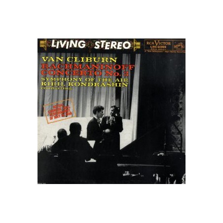 Rachmaninoff -Concerto No. 3- Van Cliburn-Symphony Of The Air- Kiril Kondrashin |1959   RCA Victor Red Seal ‎– LSC-2355