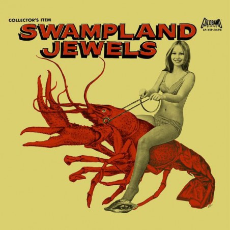 Various ‎– Swampland Jewels|2017    Goldband Records ‎– LP-YEP-2498