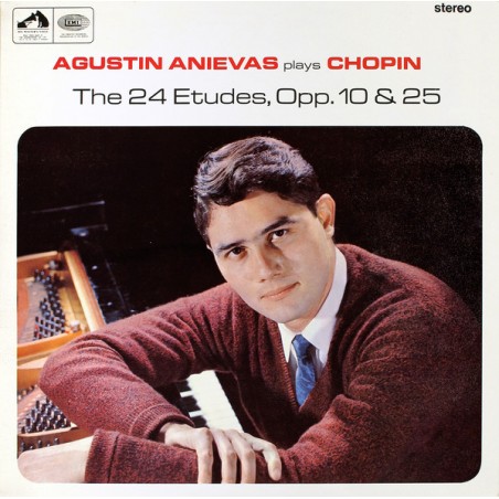 Chopin Frederic ‎– The 24 Etudes, Opp. 10 & 25- Agustin Anievas  |1967   His Master's Voice -HQS 1058