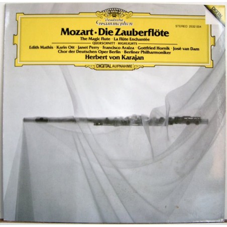 Mozart– Die Zauberflöte-Querschnitt -Karajan -Edith Mathis -Francisco Araiza|1981    DG  2532 004