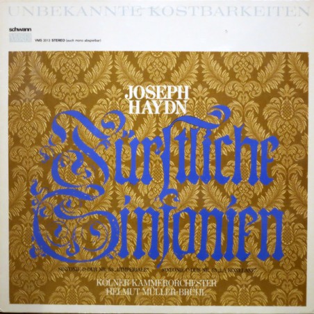 Haydn Joseph ‎– Fürstliche Sinfonien-  Kölner Kammerorchester, Helmut Müller-Brühl |1966    Schwann Musica Mundi ‎– VMS 2013