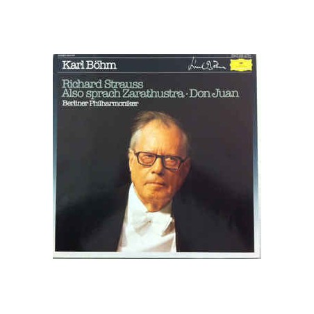 Strauss Richard -Also Sprach Zarathustra - Don Juan- Karl Böhm, Berliner Philharmoniker ‎|DG ‎– 2543 507
