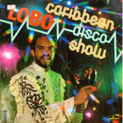 Lobo ‎– The Caribbean Disco...
