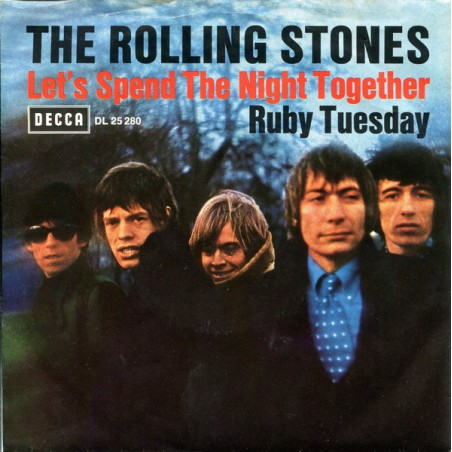 Rolling Stones ‎– Let's Spend The Night Together / Ruby Tuesday|1967   Decca ‎– DL 25 280-Single