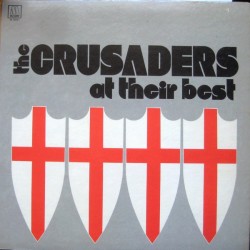 Crusaders ‎The – At Their...