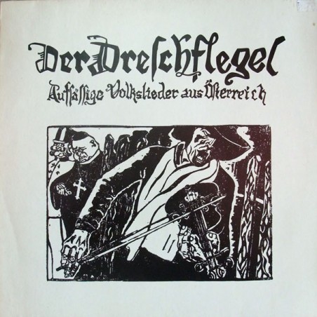 Dreschflegel ‎Der – Aufsässige Volkslieder aus Österreich|1979    	Extraplatte 0120 267