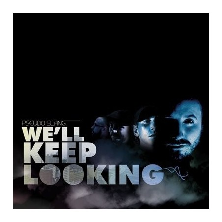 Pseudo Slang ‎– We&8217ll Keep Looking|2009   	Fat Beats FB 5126