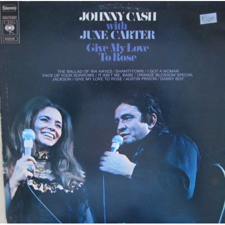 Cash Johnny with June Carter – Give my Love to Rose|1972    CBS	S53114
