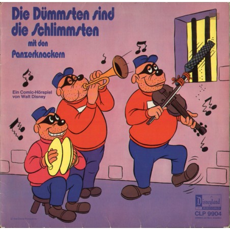 Jenning Manfred ‎– Die Panzerknacker - Die Dümmsten sind die Schlimmsten|Disneyland ‎– CLP 9904