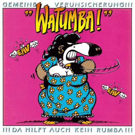 Gemeine Verunsicherung – Watumba!|1991     EMI Austria ‎– 1C 068-7 98099 1