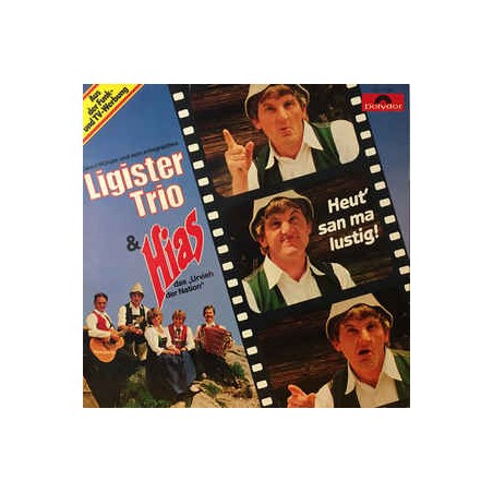 Münzer Ewald und sein erfolgreiches Ligister Trio & Hias ‎– Heut' san ma lustig!|1982    Polydor ‎– 2475 763