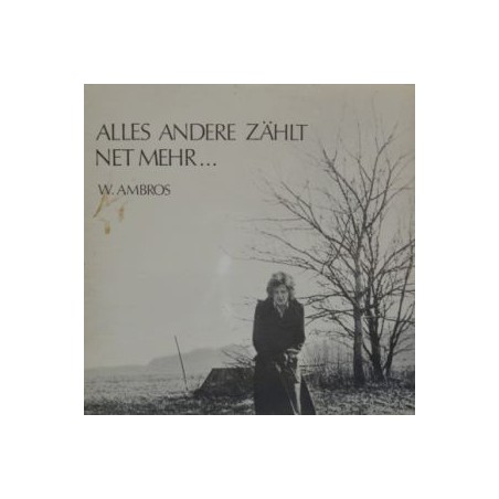 Ambros  ‎W. – Alles Andere Zählt Net Mehr...|1972    	Atom – 72001- 61 642 -Club Edition