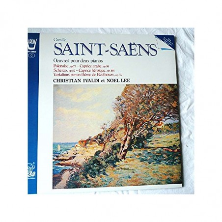Saint-Saëns Camille - Oeuvres pour deux pianos -Christian Ivaldi / Noel Lee pianos  |ARION 38800