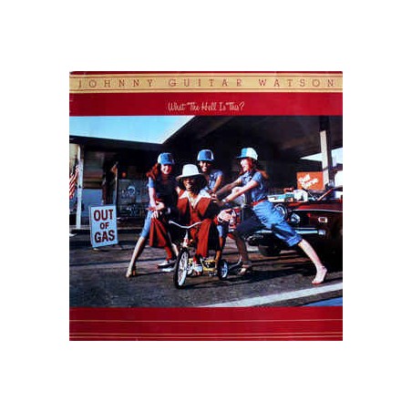 Watson ‎Johnny Guitar – What The Hell Is This?|1979    DJM Records  – 0064.217