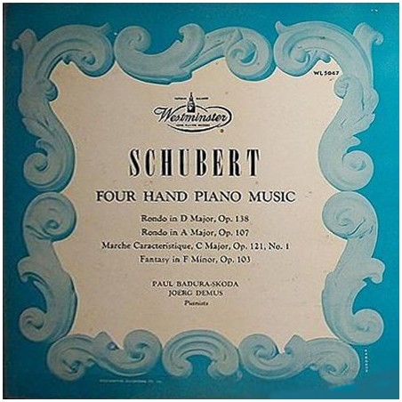 Schubert ‎– Four Hand Piano Music -Paul Badura - Skoda, Joerg Demus|1950    Westminster ‎– WL 5047