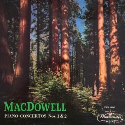 MacDowell Edward ‎– Piano...