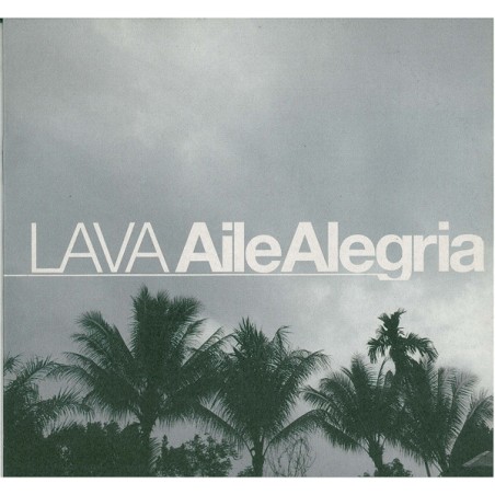 Lava ‎– Aile Alegria|2001    Audiopharm ‎– 085-07261