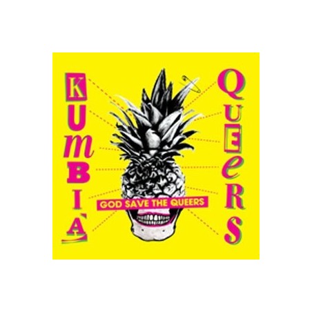 Kumbia Queers ‎– God Save The Queers|2010   Comfortzone ‎– cz008