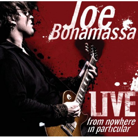 Bonamassa ‎Joe – Live from Nowhere in Particular|2012    Provogue ‎– PRD72481