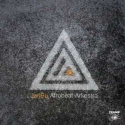 JariBu Afrobeat Arkestra ‎– JariBu|2014    Tramp Records ‎– TRLP-9034