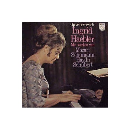 Mozart-Schumann -Haydn -Schubert ‎–Ingrid Haebler spielt - Künstler von Weltrang|Philips ‎– D 88524 Y