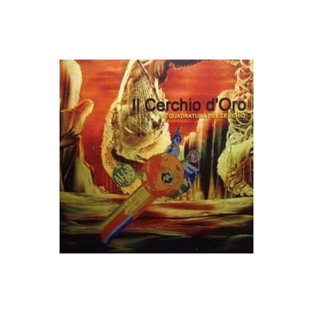 Il Cerchio D&8217Oro ‎– La Quadratura Del Cerchio|2005   Psych-Out Records ‎– PO-33018