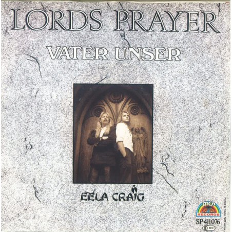 Eela Craig ‎– Lords Prayer|1988    MCP Records  – 411.076-Single