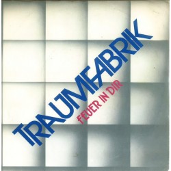 Traumfabrik ‎– Feuer In...