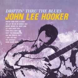 Hooker ‎John Lee – Driftin&8216 Thru The Blues|2010   Doxy Music ‎– DOY641