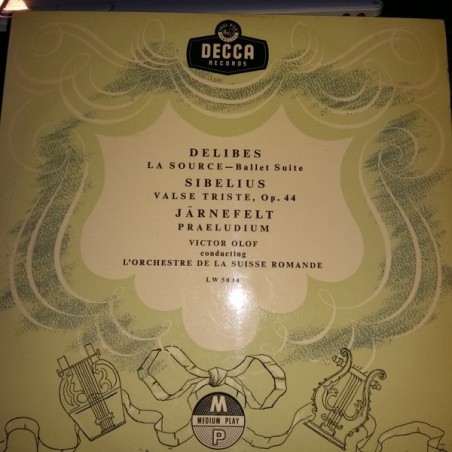 Delibes-La Source....-Victor Olof, L'Orchestre De La Suisse Romande  |1956    Decca ‎– LW 5034-10" Vinyl
