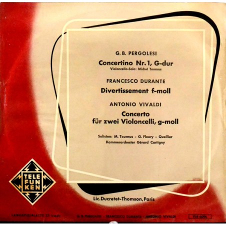 Pergolesi, Durante, Vivaldi -Chamber Works- Orchestre De Chambre -Gérard Cartigny ‎| Telefunken ‎– PLB 6096- 10"- Vinyl