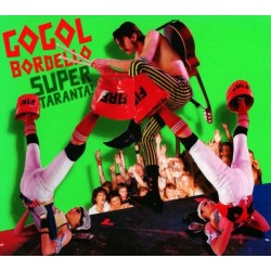 Gogol Bordello ‎– Super Taranta!|2007     SideOneDummy Records	SD1334-1