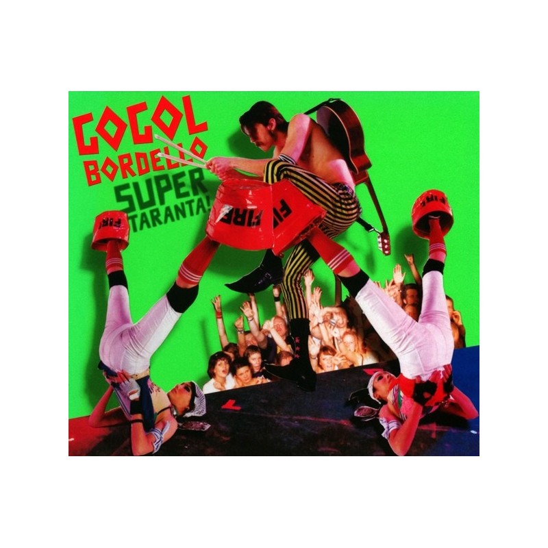 Gogol Bordello ‎– Super Taranta!|2007     SideOneDummy Records	SD1334-1