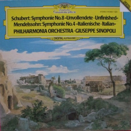 Schubert-Mendelssohn-Symphonie No.8 "Unvollendete" / Symphonie No.4 "Italienische"- Giuseppe Sinopoli ‎ |1984    DG – 410 862-1