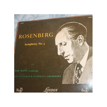 Rosenberg -Symphony No. 3 - The Stockholm Symphony Orchestra, Tor Mann|London ‎– ffrr LL 944