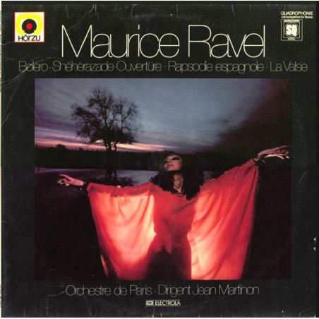 Ravel Maurice -Boléro - Shéhérazade - Rapsodie Espagnole - La Valse |1975    EMI Electrola ‎– 1C 063-02 583Quadraphonic