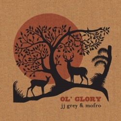 Grey JJ & Mofro ‎– Ol&8216 Glory|2015    	Provogue PRD74501