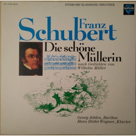 Schubert-– Die Schöne Müllerin- Georg Jelden, Hans Dieter Wagner|1977    Saphir ‎– INT 120.891