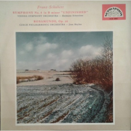 Schubert -Symphony No. 8 -Unfinished-Rosamunde-Česká Filharmonie-Jean Meylan -Scherchen|1964    Supraphon ‎– SUB 10001
