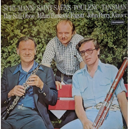 Schumann, Saint-Saëns, Poulenc, Tansman-  Ray Still, Milan Turkovic, John Perry |1978   Telefunken ‎– 6.42081 AW